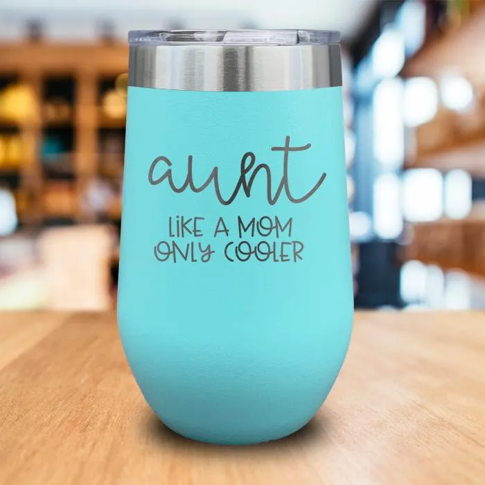 Aunt Like Mom Engraved Wine Tumbler