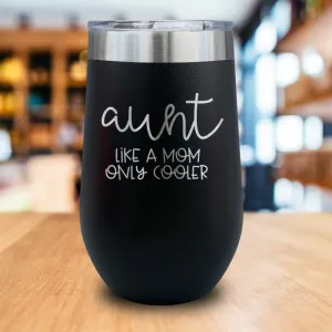 Aunt Like Mom Engraved Wine Tumbler