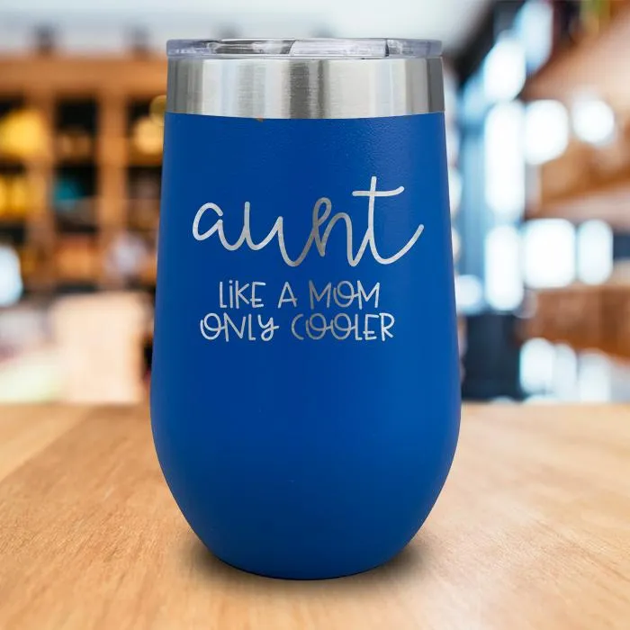 Aunt Like Mom Engraved Wine Tumbler