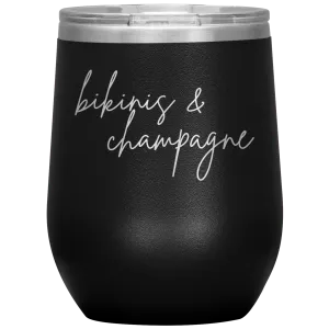 Bikinis & Champagne Wine Tumbler