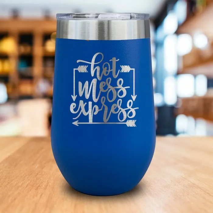 Hot Mess Express Engraved Wine Tumbler