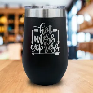 Hot Mess Express Engraved Wine Tumbler