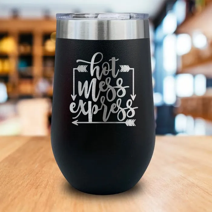 Hot Mess Express Engraved Wine Tumbler