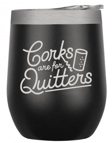Insulated Wine Tumbler - Corks are for Quitters - Black Matte