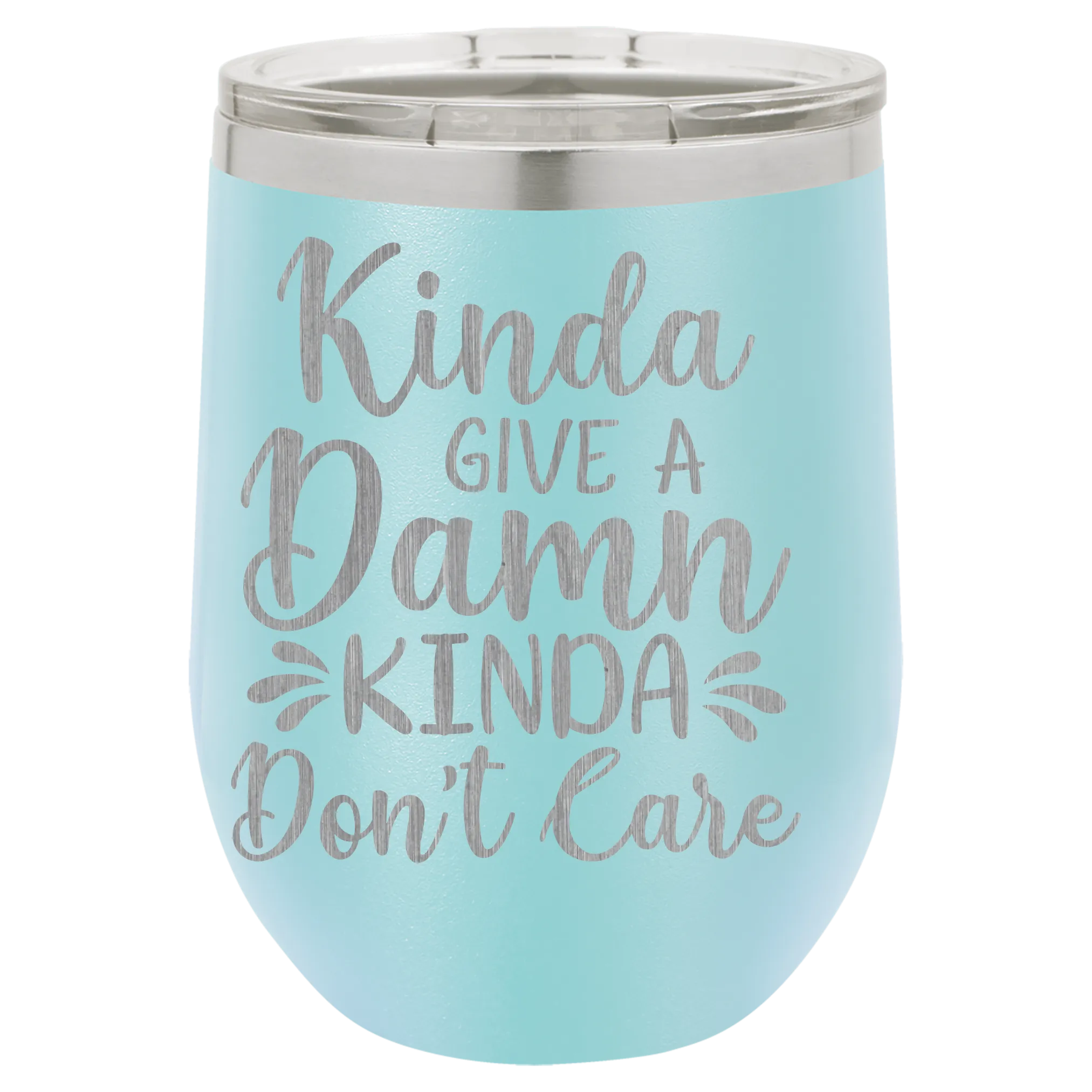 Kinda give a damn Kinda Don't care wine tumbler