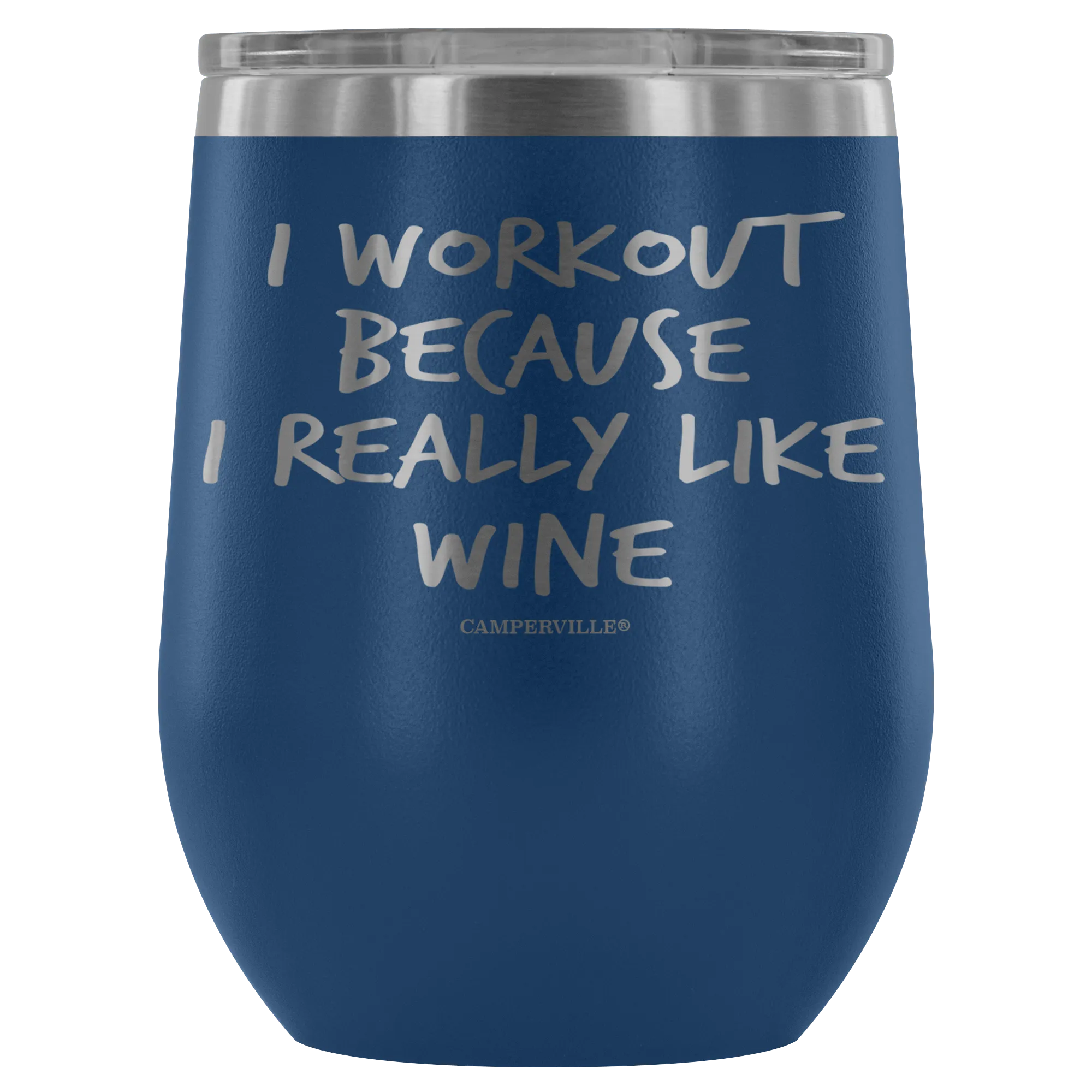 "I Workout Because I Really Like Wine" Stemless Wine Cup