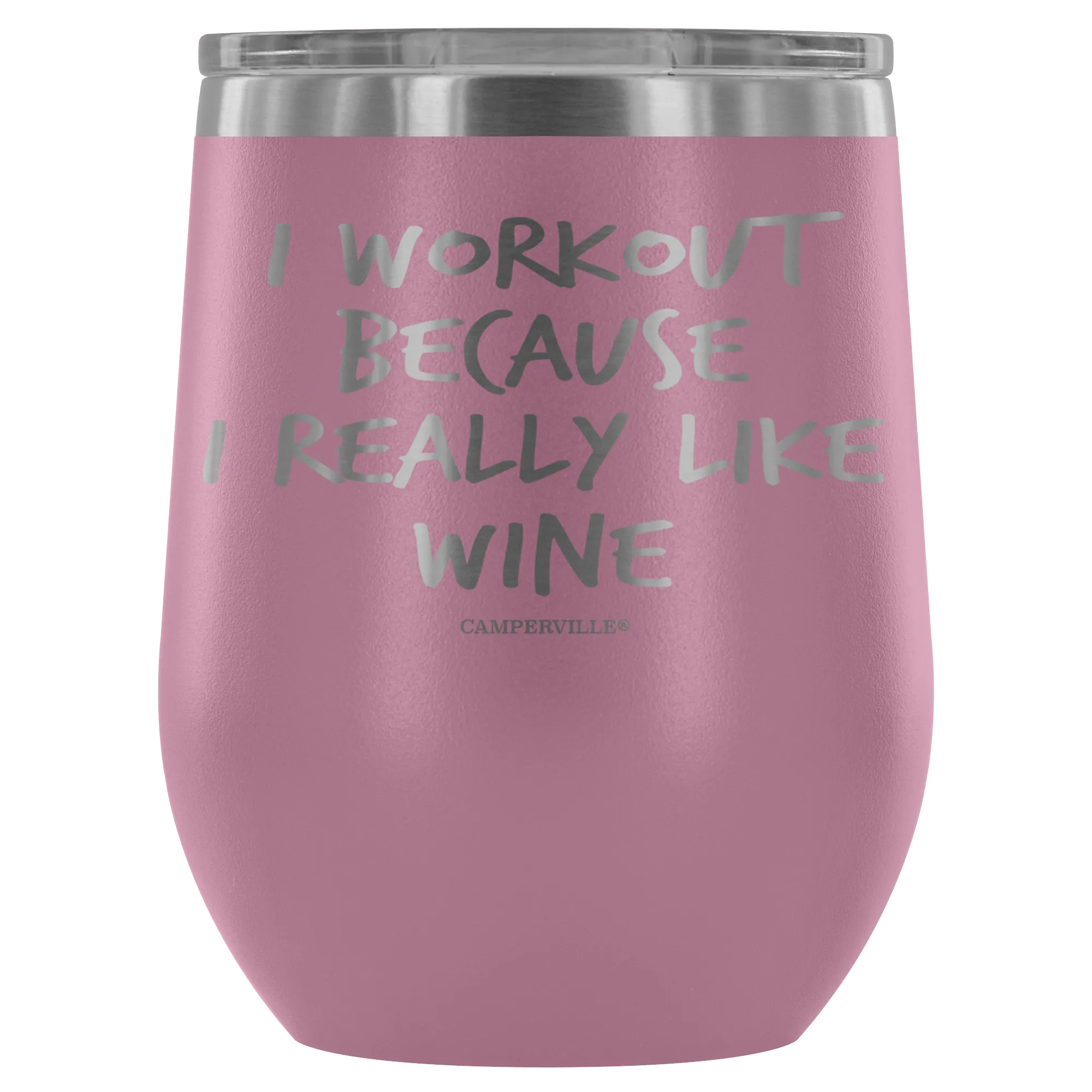 "I Workout Because I Really Like Wine" Stemless Wine Cup