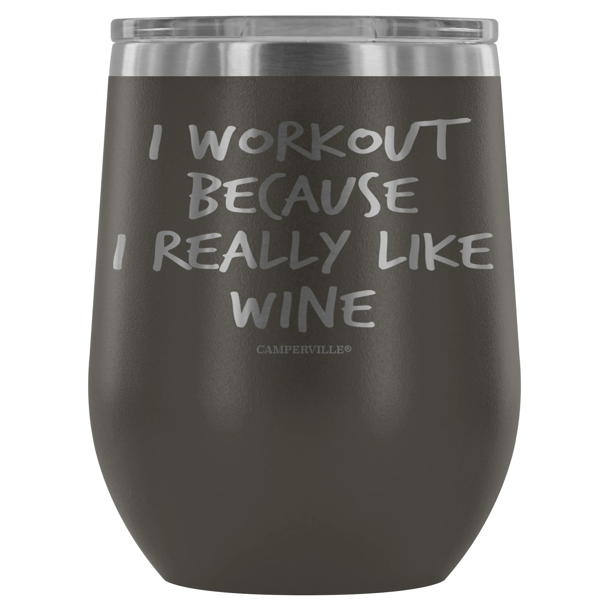 "I Workout Because I Really Like Wine" Stemless Wine Cup