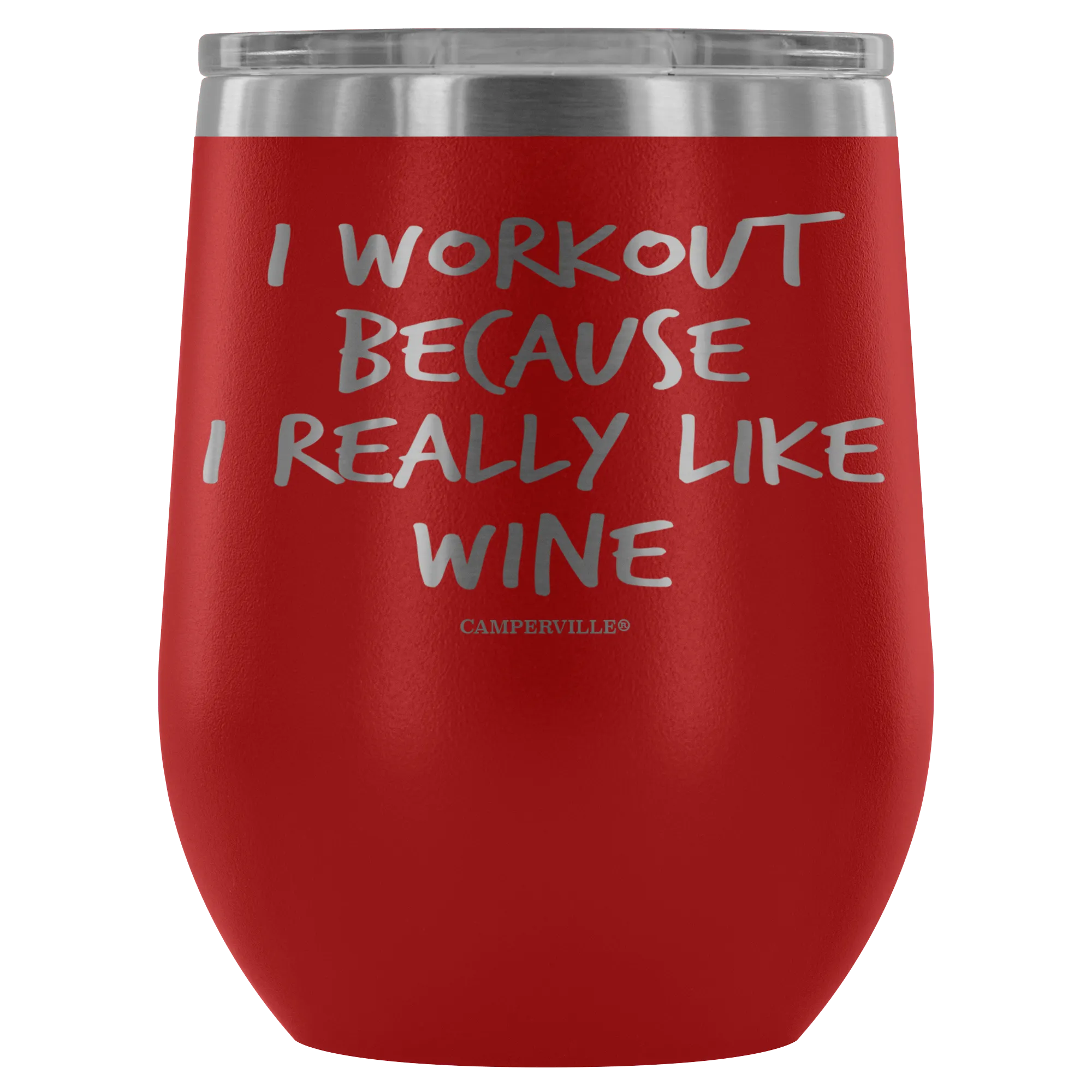 "I Workout Because I Really Like Wine" Stemless Wine Cup