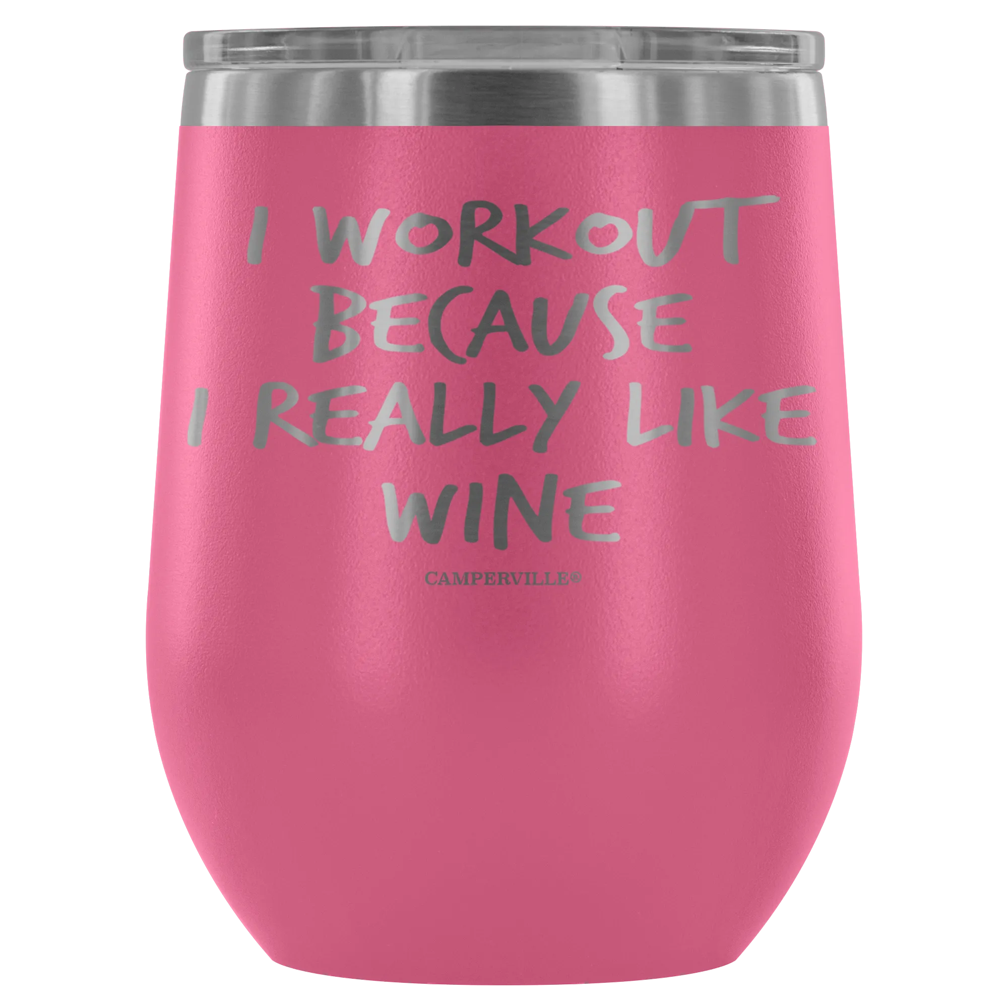 "I Workout Because I Really Like Wine" Stemless Wine Cup