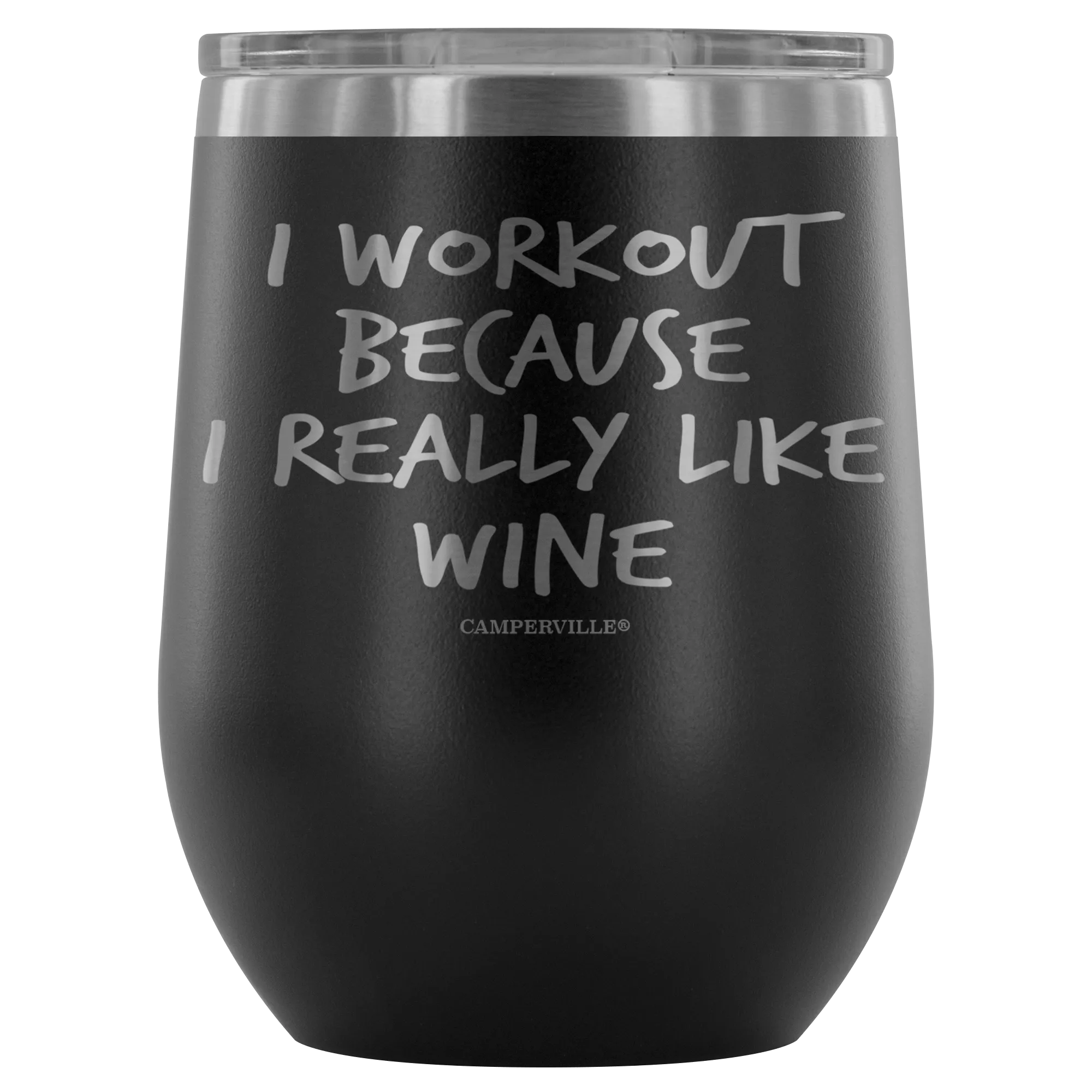 "I Workout Because I Really Like Wine" Stemless Wine Cup