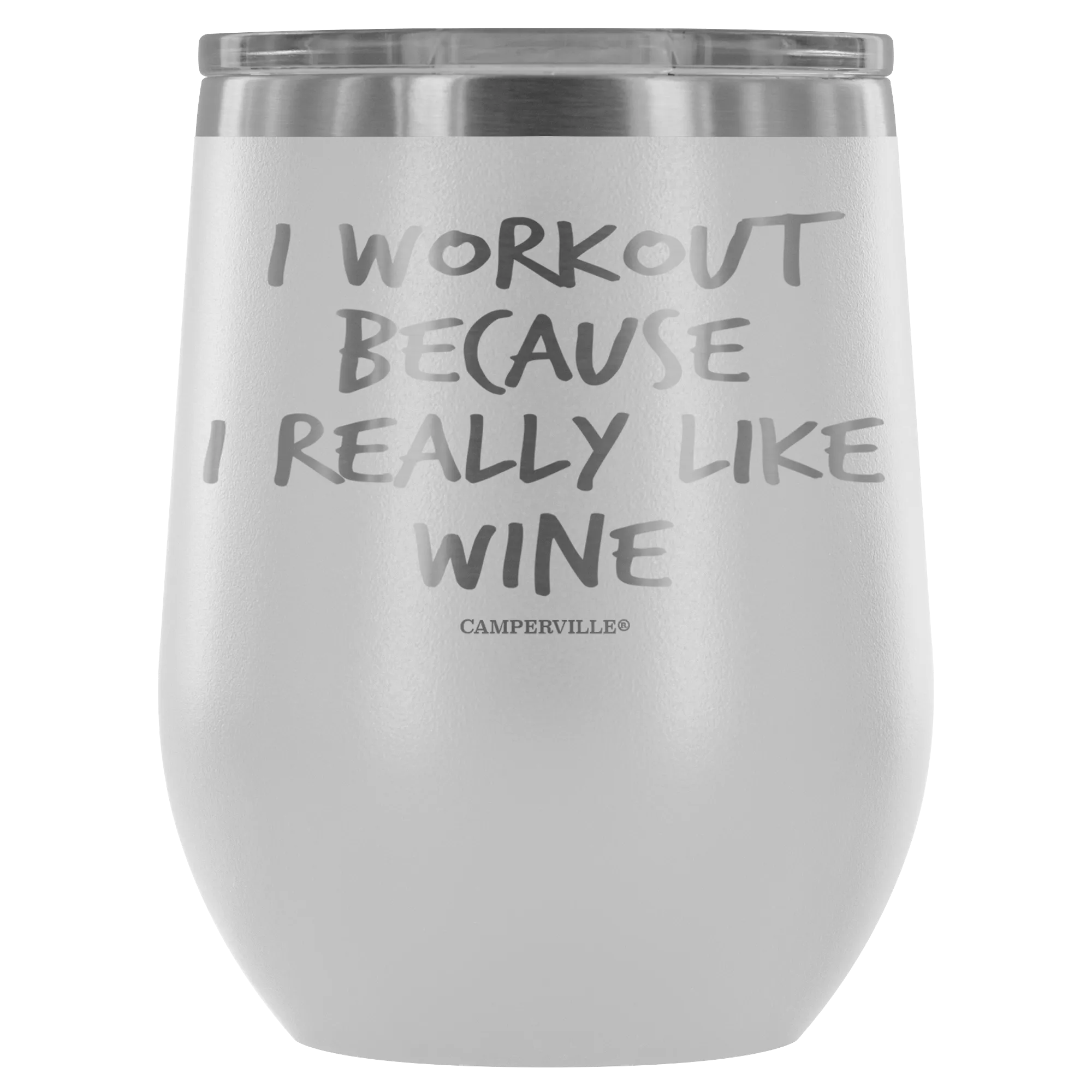 "I Workout Because I Really Like Wine" Stemless Wine Cup