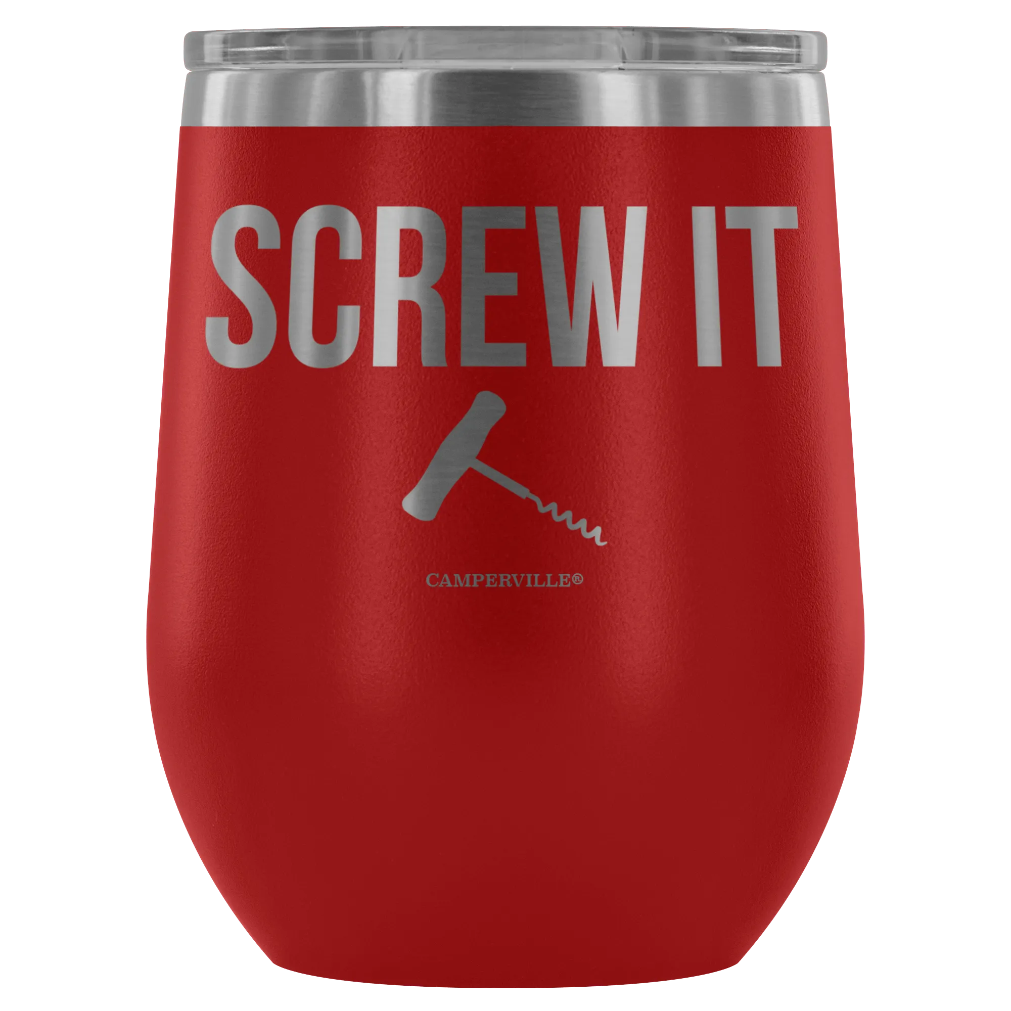 "Screw It" Stemless Wine Cup