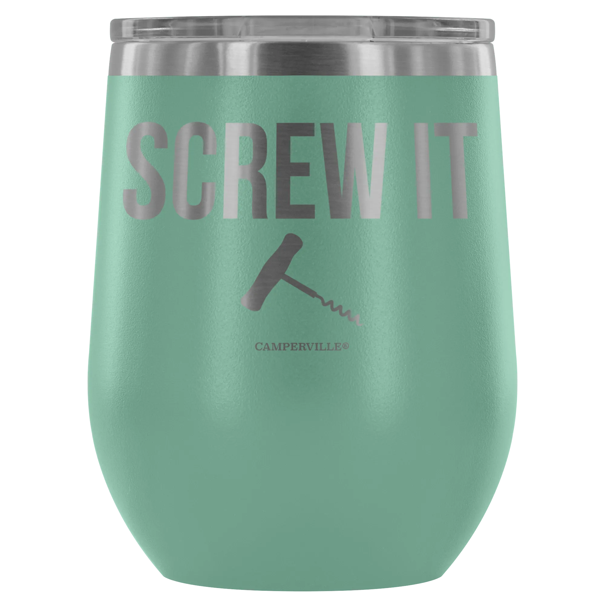 "Screw It" Stemless Wine Cup