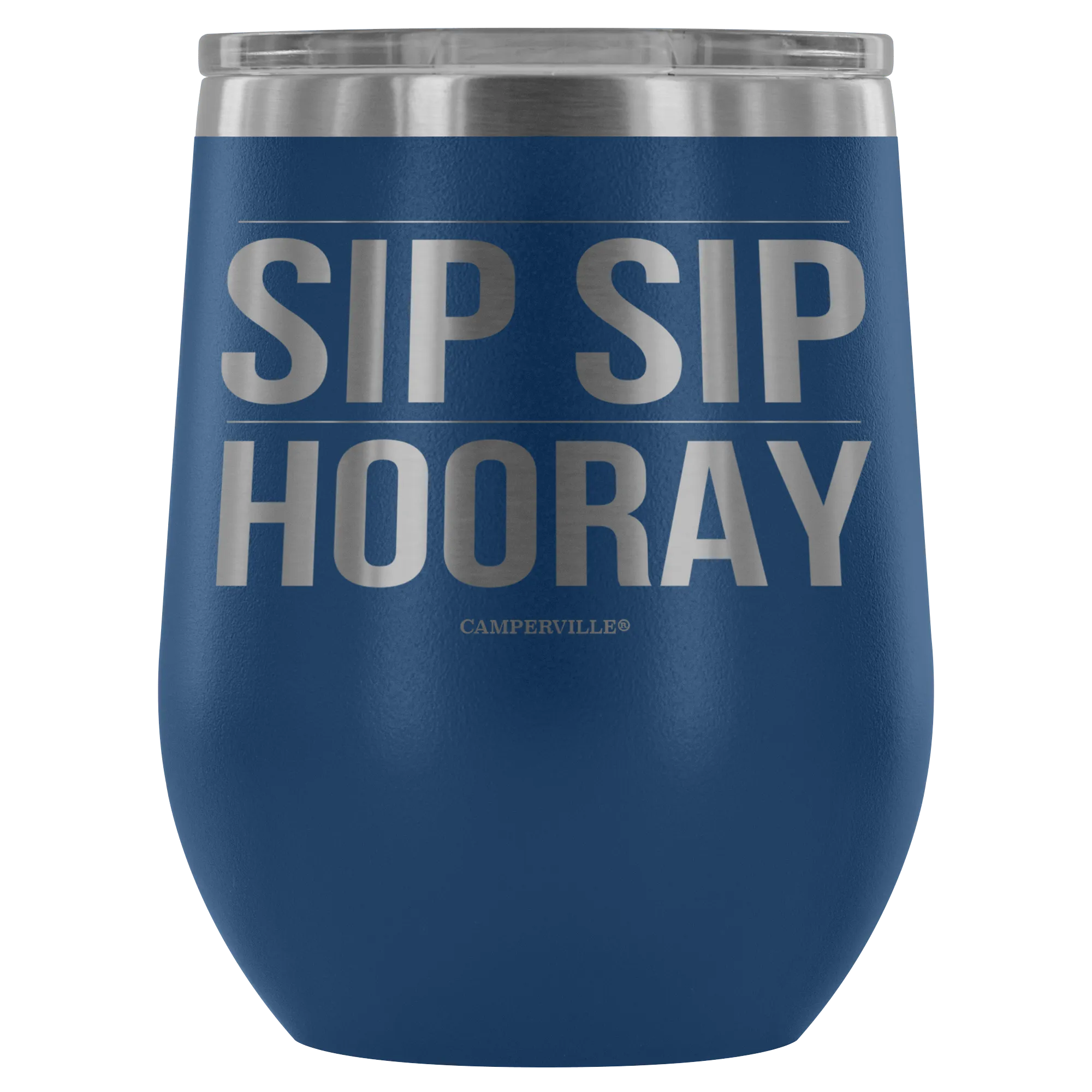 "Sip Sip Hooray" Stemless Wine Cup