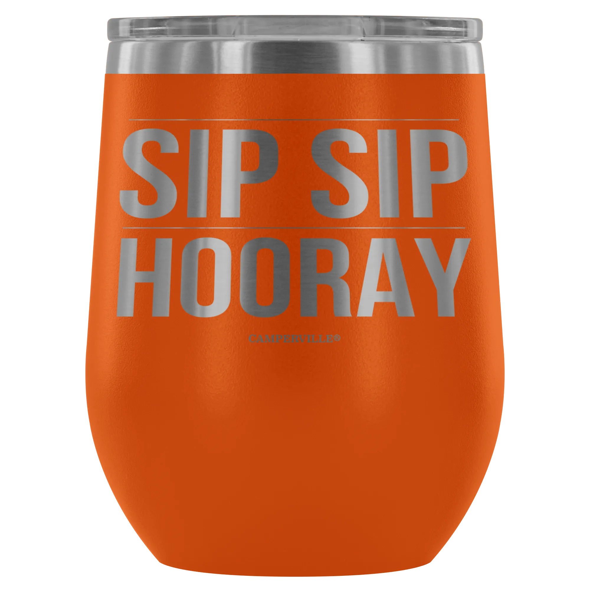 "Sip Sip Hooray" Stemless Wine Cup