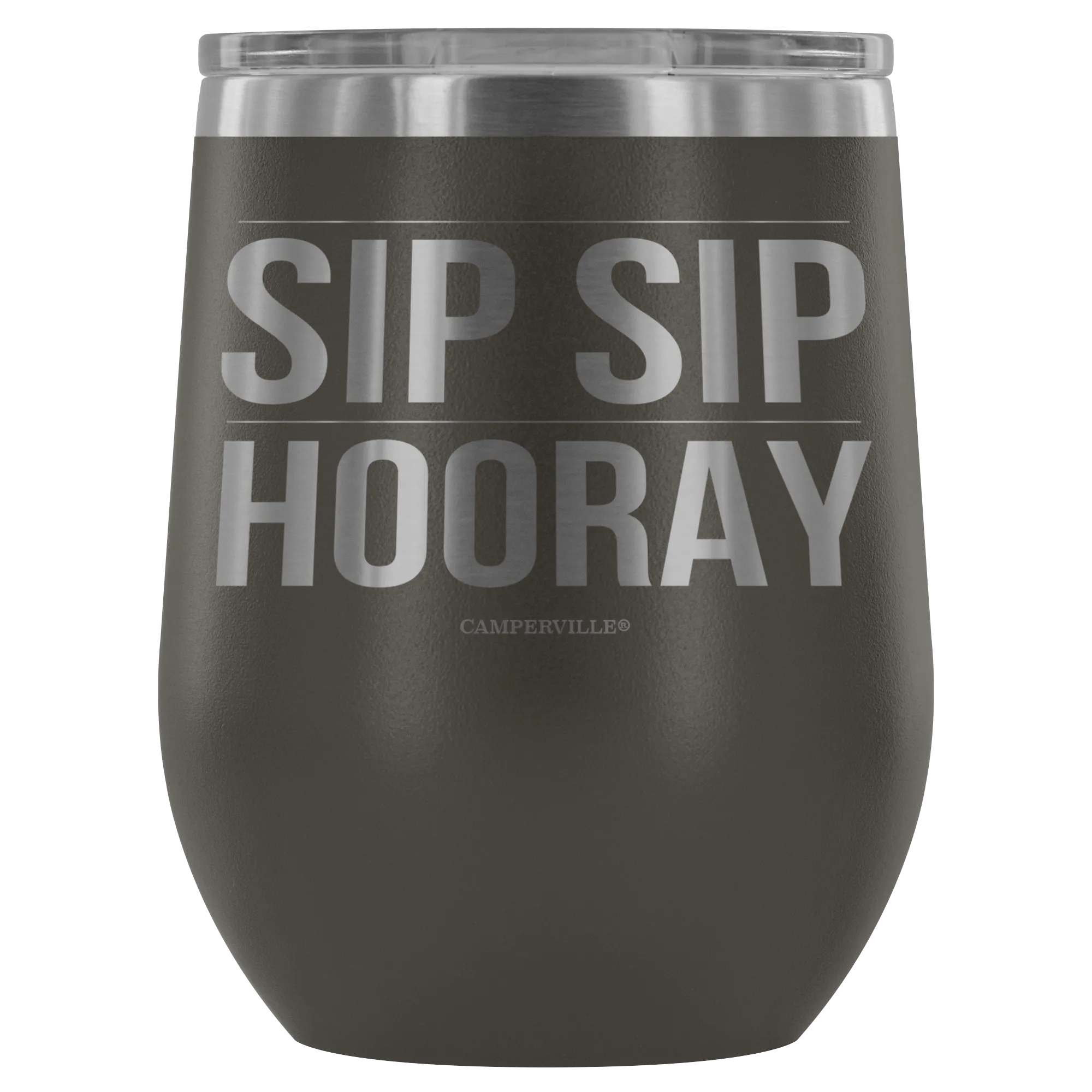 "Sip Sip Hooray" Stemless Wine Cup