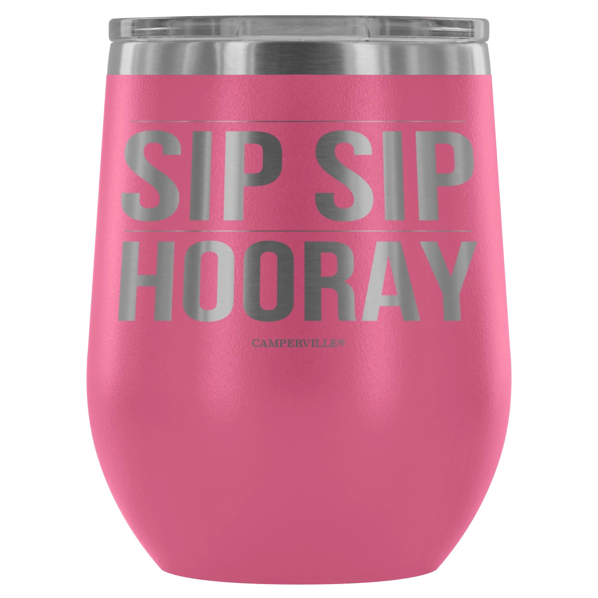 "Sip Sip Hooray" Stemless Wine Cup