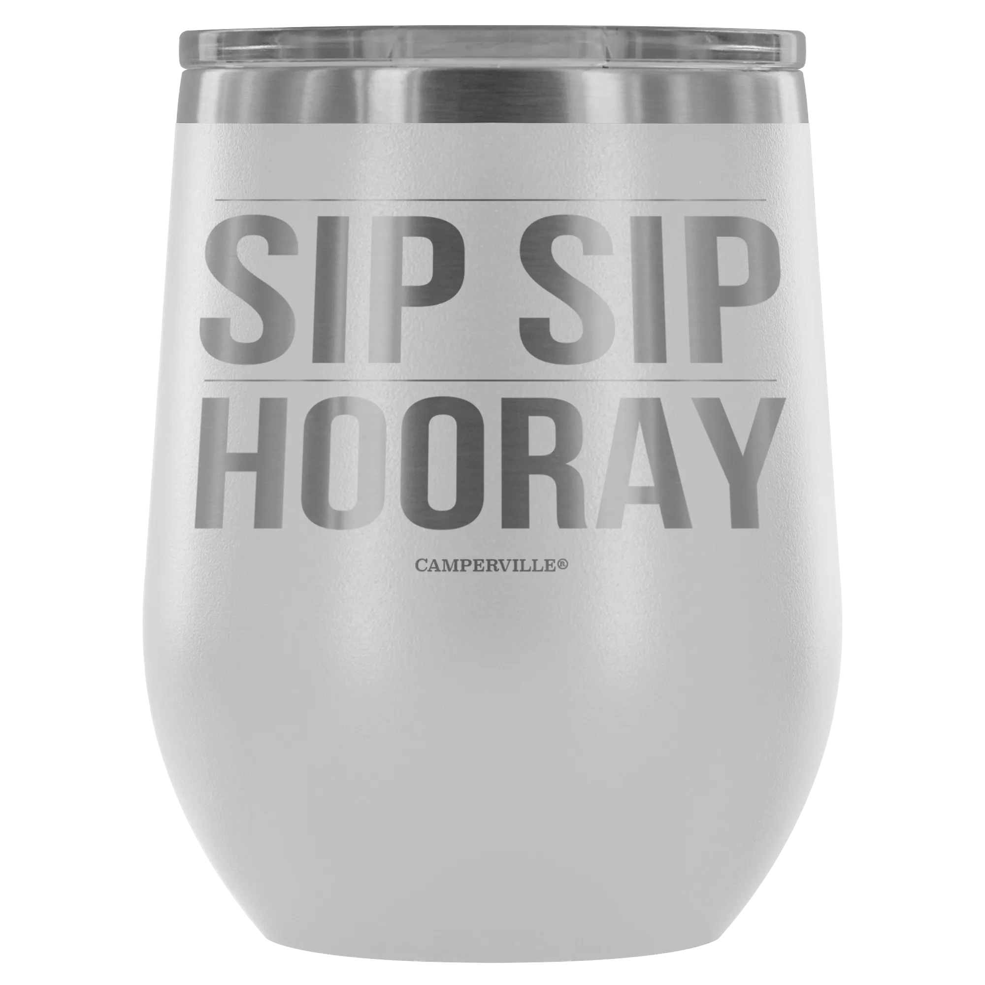 "Sip Sip Hooray" Stemless Wine Cup