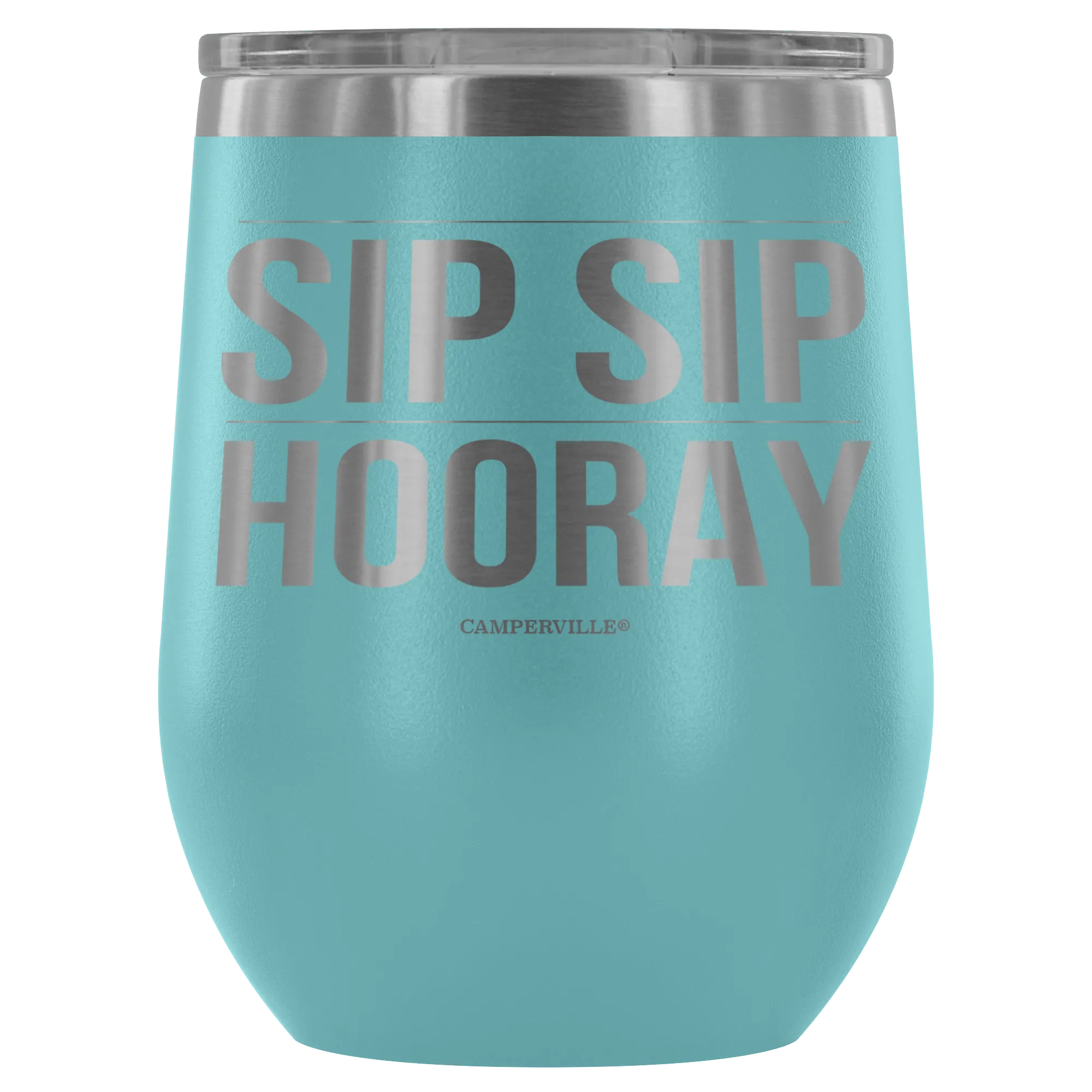 "Sip Sip Hooray" Stemless Wine Cup
