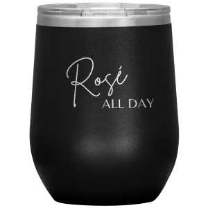 Rose All Day Wine Tumbler