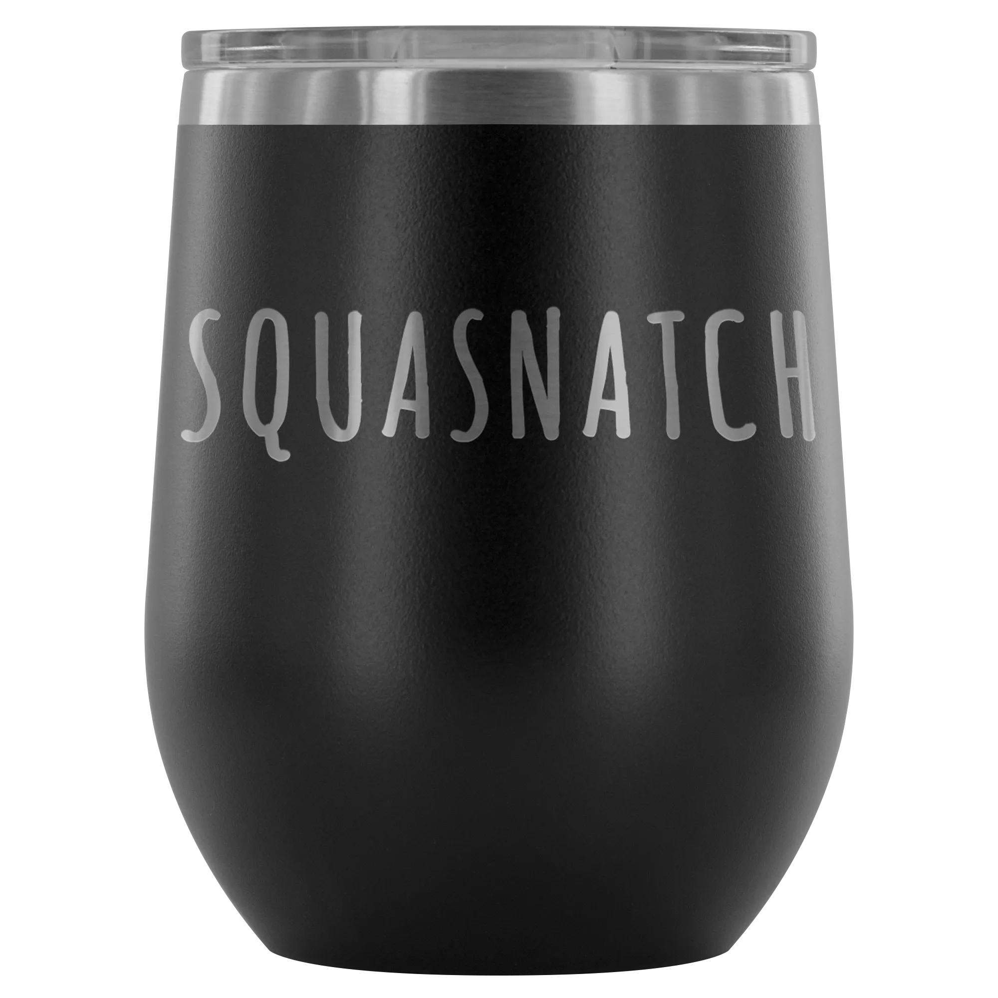 SQUASNATCH - Wine Tumbler - Custom Orders Done Recently
