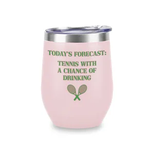 Wine Tumblers (Pink) - Forecast: Tennis with Drinking